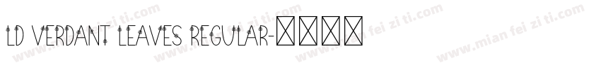 LD Verdant Leaves Regular字体转换